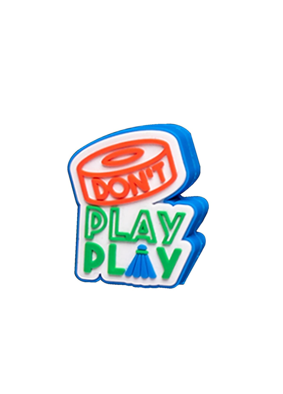 DON'T PLAY PLAY