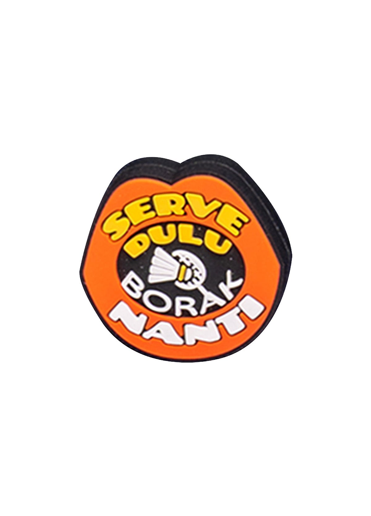 SERVE DULU BORAK NANTI